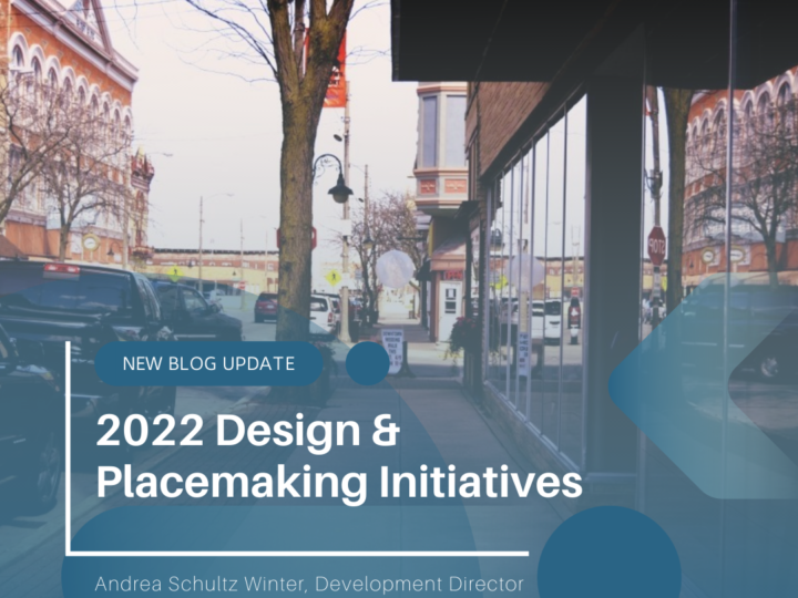 2022 Design & Placemaking Initiatives
