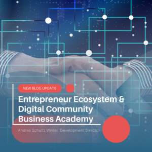 Entrepreneur Ecosystem & Digital Community Business Academy blog update post