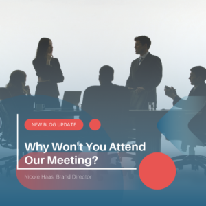 Why Won't You Attend Our Meeting? blog update post