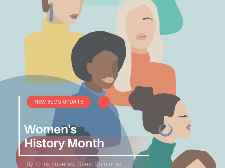 Women’s History Month special feature from Chris Kuberski