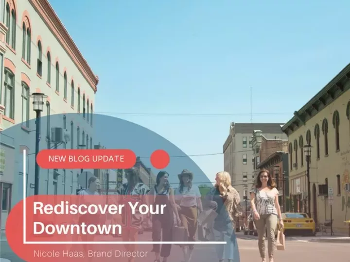 Rediscover Your Downtown