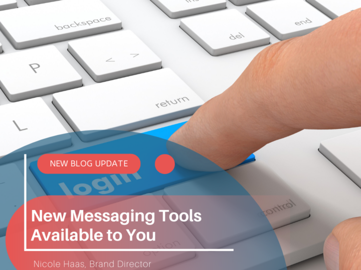 New Messaging Tools Available to You