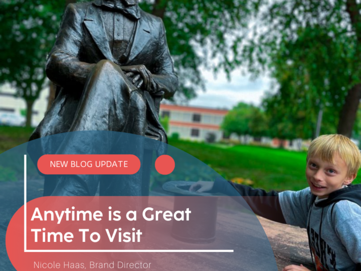 Anytime is a Good Time to Visit